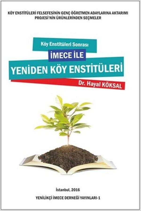 Köy Enstitüleri Sonrası İmece İle Yeniden Köy Enstitüleri - Yenilikçi İmece Derneği Yayınları - Image 1