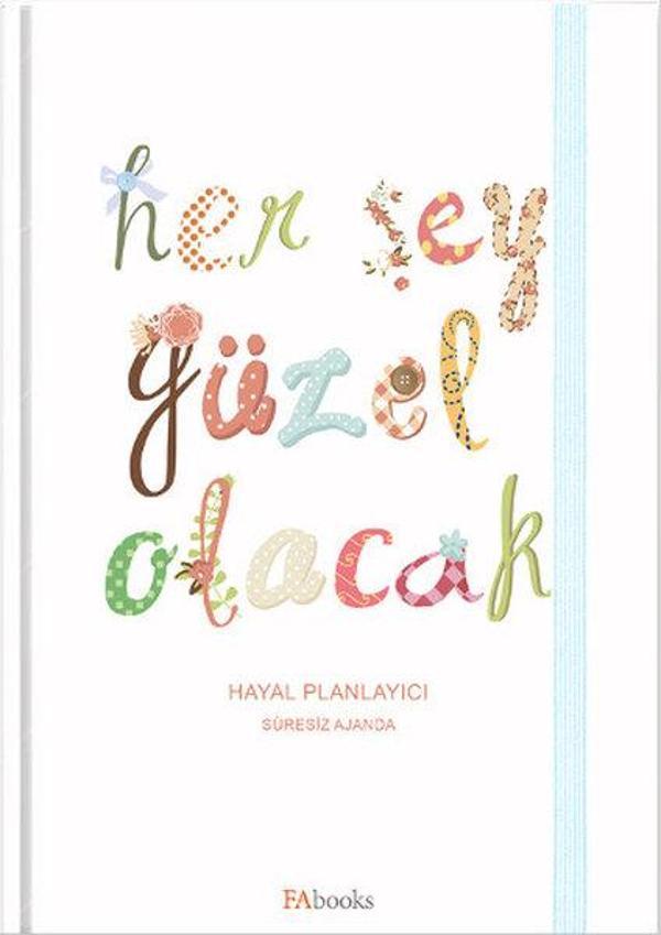 Her Şey Güzel Olacak - Hayal Planlayıcı - Fabooks Yayınevi - Image 1