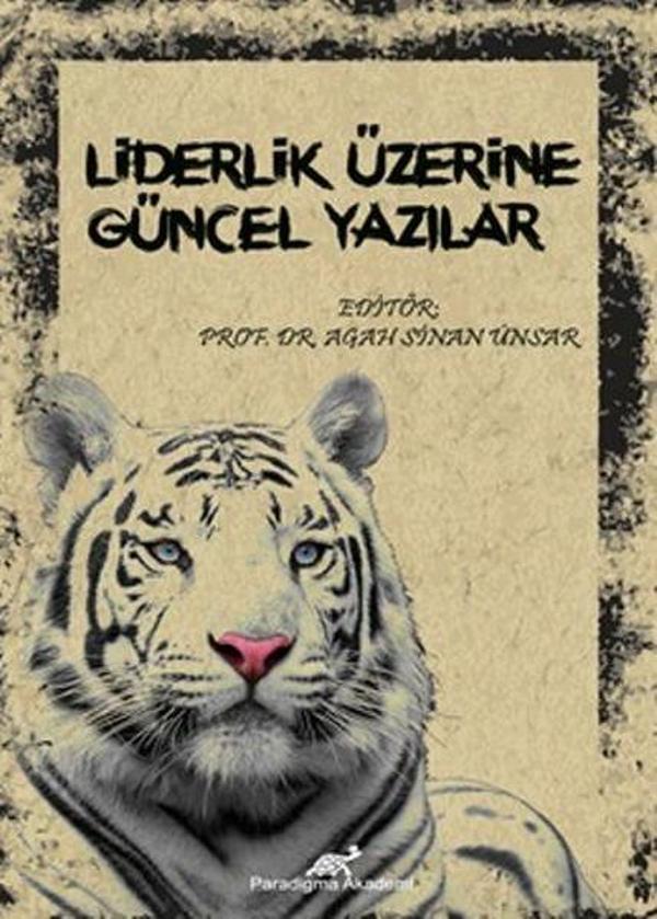 Liderlik Üzerine Güncel Yazılar - Paradigma Akademi Yayınları - Image 1