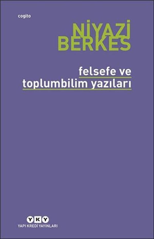 Felsefe ve Toplumbilim Yazıları - Yapı Kredi Yayınları - Image 1