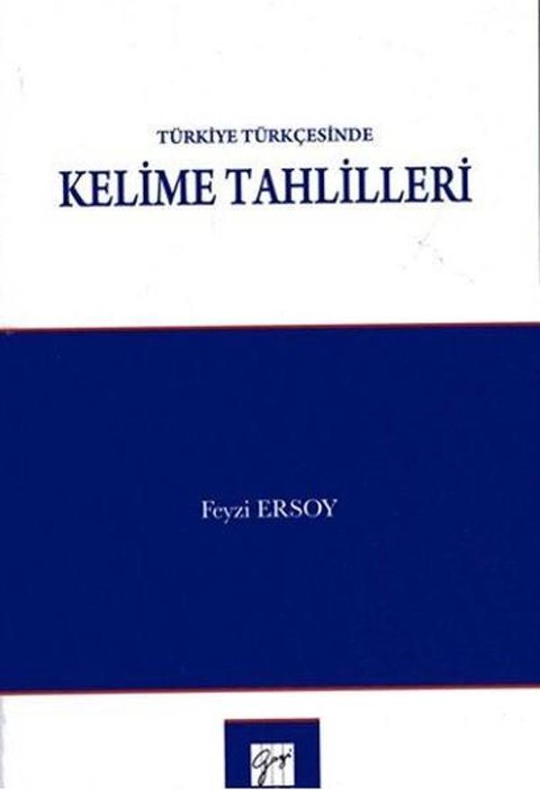 Türkiye Türkçesinde Kelime Tahlilleri - Gazi Kitabevi - Image 1