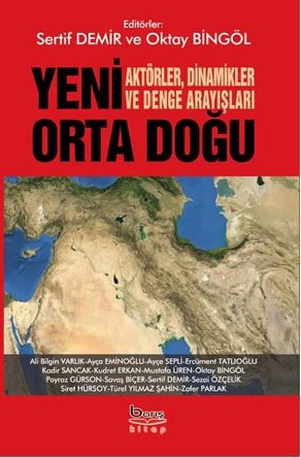 Yeni Ortadoğu Aktörler Dinamikler ve Denge Arayışları - A.Barış Kitapevi - Image 1