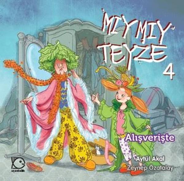 Mıymıy Teyze 4 - Alışveriş - Uçanbalık Yayıncılık - Image 1