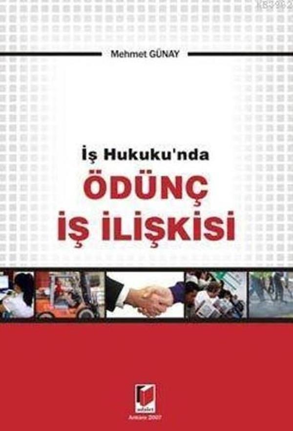 İş Hukuku'nda Ödünç İş İlişkisi - Adalet Yayınları - Image 1