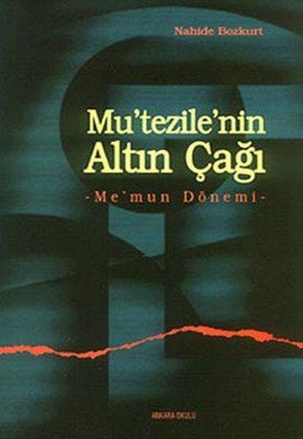 Mu'tezile'nin Altın Çağı - Ankara Okulu Yayınları - Image 1