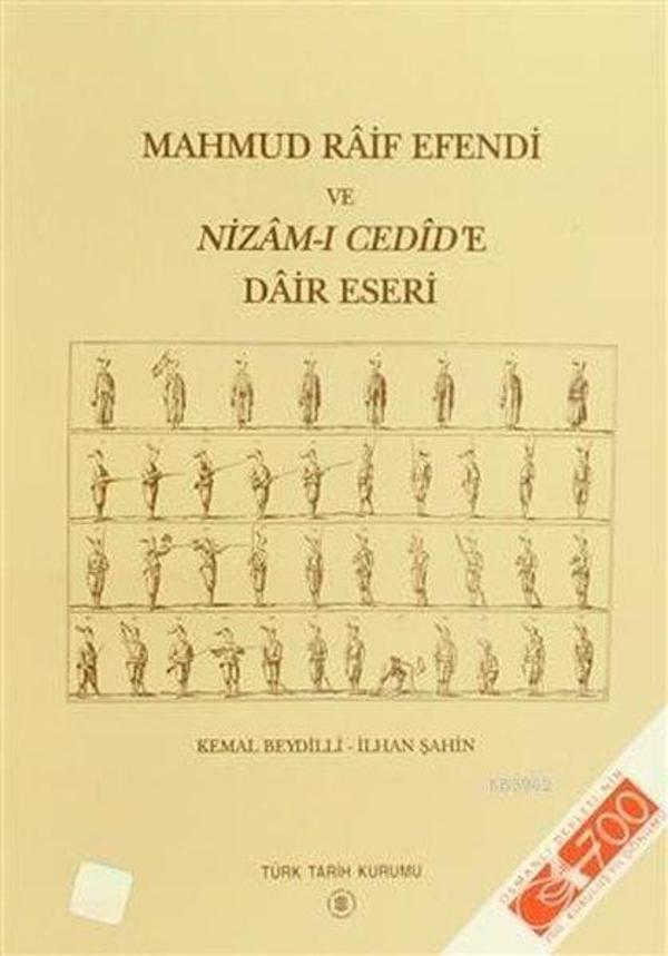 Mahmud Raif Efendi ve Nizam-ı Cedid'e Dair Eseri - Türk Tarih Kurumu Yayınları - Image 1