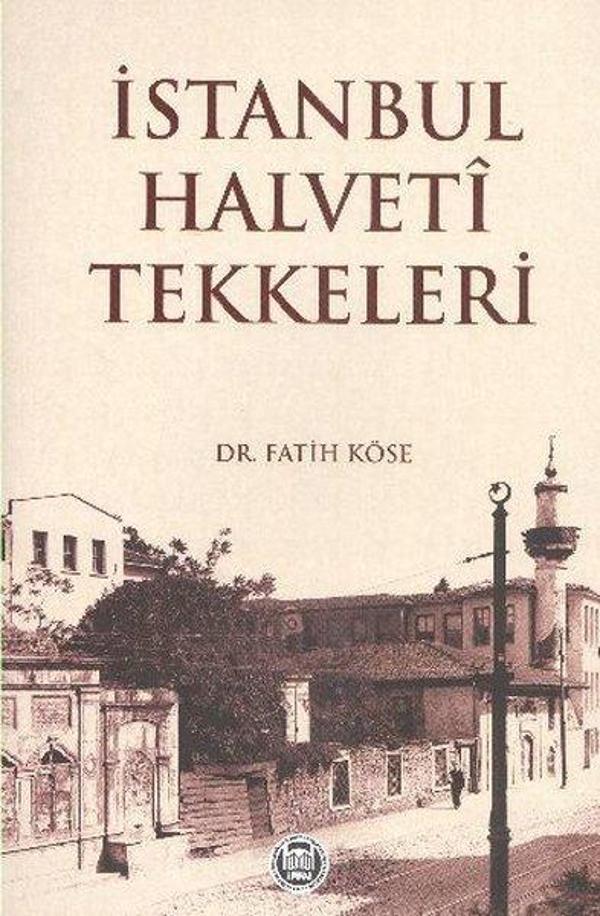 İstanbul Halveti Tekkeleri - M. Ü. İlahiyat Fakültesi Vakfı Yayı - Image 1