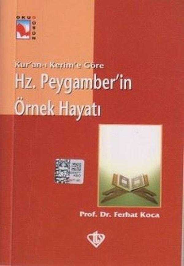Kur'an-ı Kerim'e Göre Hz. Peygamber'in Örnek Hayatı - Türkiye Diyanet Vakfı Yayınları - Image 1