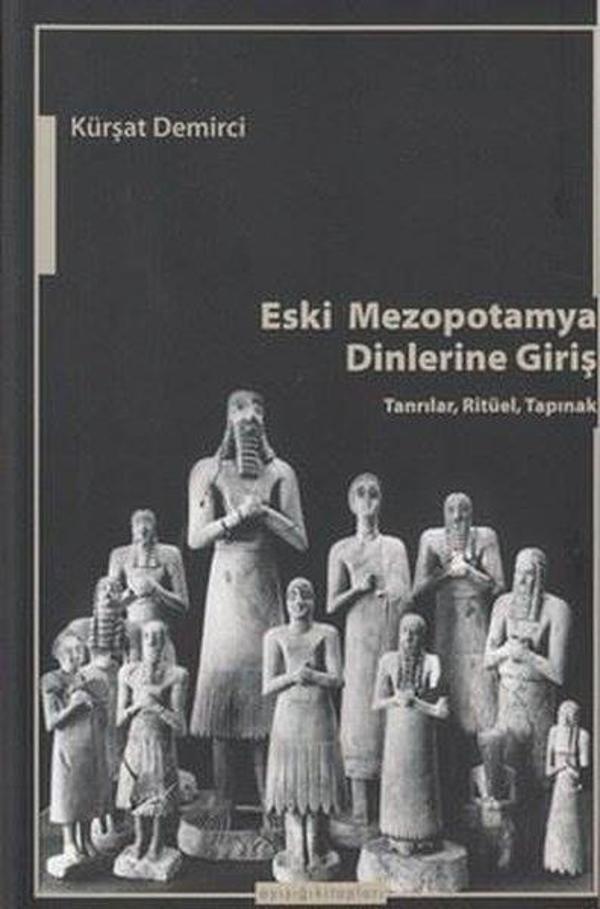 Eski Mezopotamya Dinlerine Giriş - Ayışığı Kitapları - Image 1