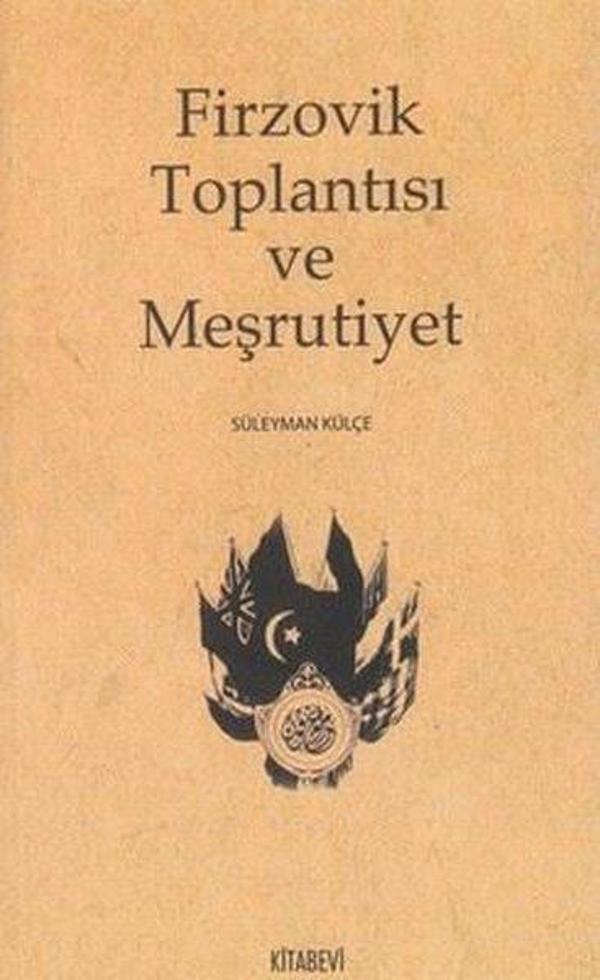 Firzovik Toplantısı ve Meşrutiyet - Kitabevi Yayınları - Image 1
