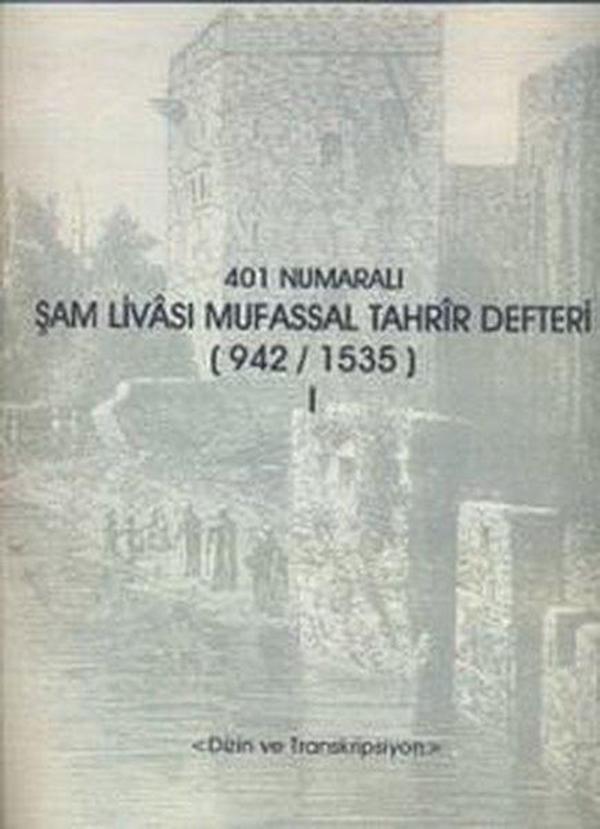 401 Numaralı Şam Livası Mufassal Tahrir Defteri (942 / 1535) (2 Cilt Takım) - Devlet Arşivleri Genel Müdürlüğü - Image 1