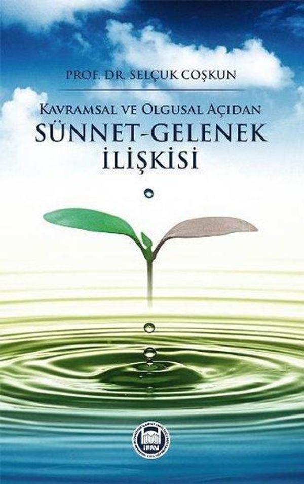 Kavramsal Ve Olgusal Açıdan Sünnet-Gelenek İlişkisi - M. Ü. İlahiyat Fakültesi Vakfı Yayı - Image 1