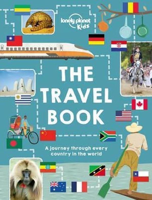 The Lonely Planet Kids Travel Book: Mind-Blowing Stuff on Every Country in the World - Lonely Planet - Image 1