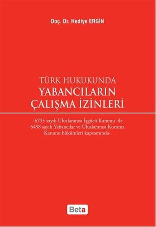 Yabancılar İçin Çalışma İzinleri-Türk Hukukunda - Beta Yayınları - Image 1