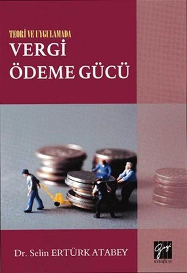 Teori ve Uygulamada Vergi Ödeme Gücü - Gazi Kitabevi - Image 1