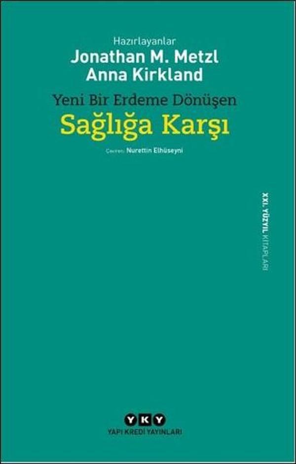 Sağlığa Karşı-Yeni Bir Erdeme Dönüşen - Yapı Kredi Yayınları - Image 1
