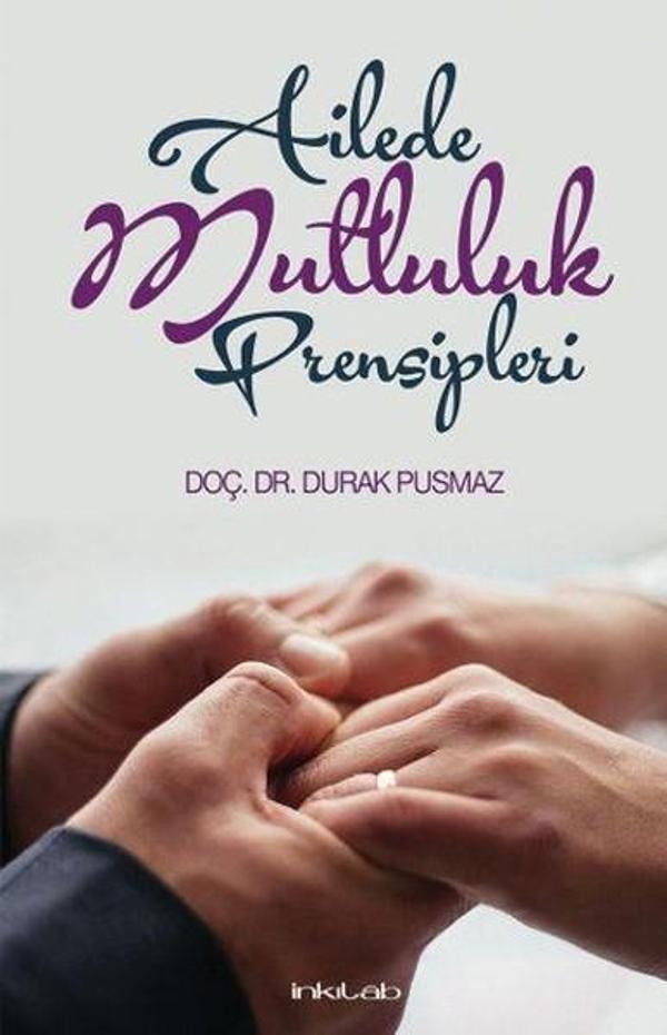 Ailede Mutluluk Prensipleri - İnkılab Yayınları - Image 1