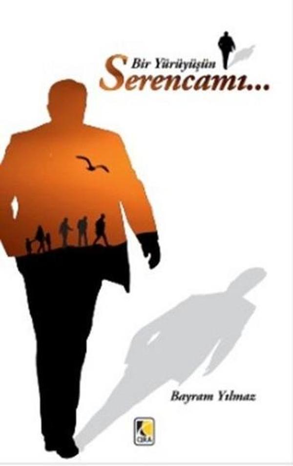 Bir Yürüyüşün Serencamı - Çıra Yayınları - Image 1