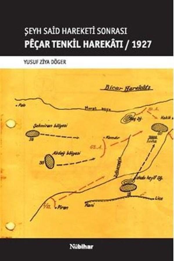 Şeyh Said Hareketi Sonrası Peçar Tenkil Harekatı 1927 - Nubihar Yayınları - Image 1