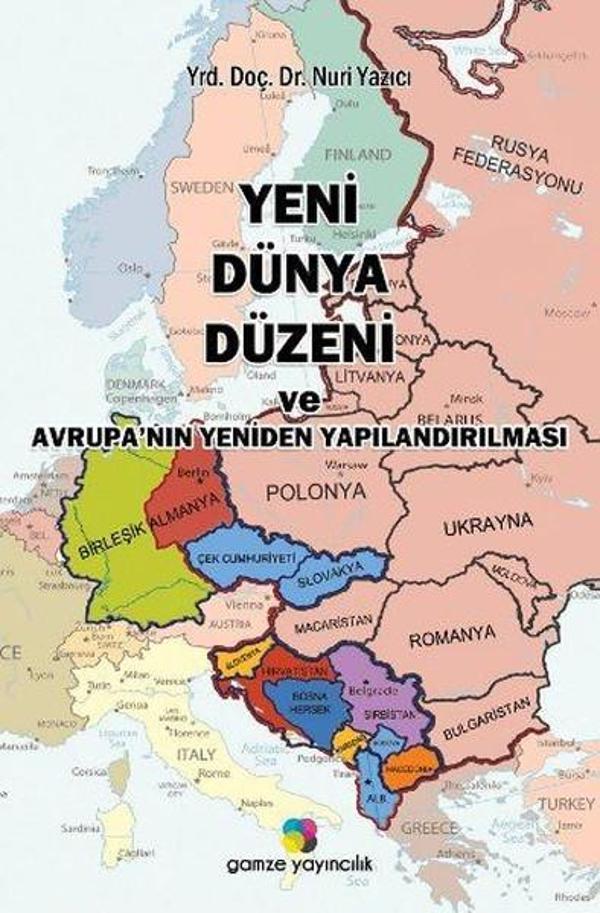Yeni Dünya Düzeni ve Avrupa'nın Yeniden Yapılandırılması - Gamze Yayıncılık - Image 1