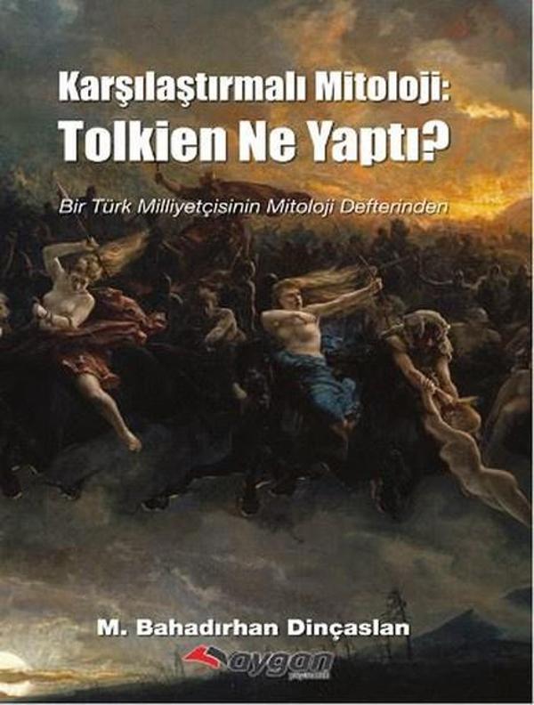 Karşılaştırmalı Mitoloji : Tolkien Ne Yaptı ? - Aygan Yayıncılık - Image 1