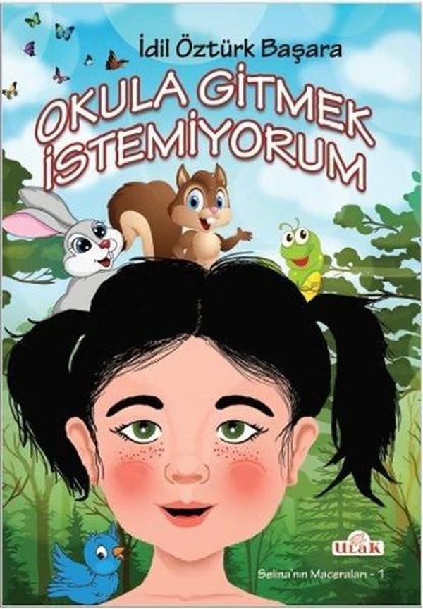 Okula Gitmek İstemiyorum - Ulak Yayıncılık - Image 1