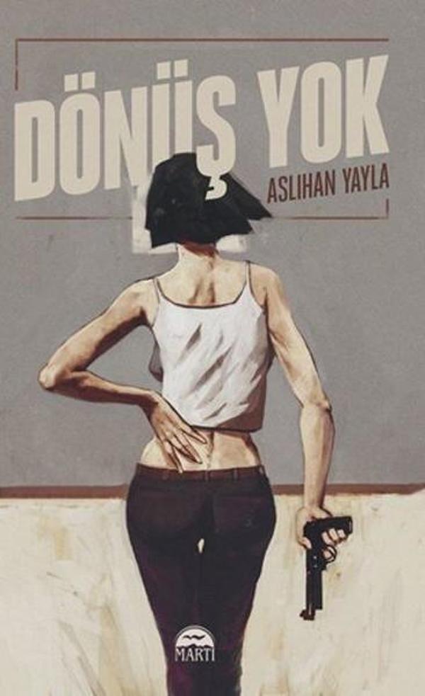 Martı Yayınları Yayınevi Dönüş Yok - Martı Yayınları Yayınevi - Image 1