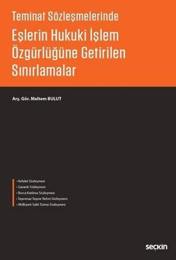 Eşlerin Hukuki İşlem Özgürlüğüne Getirilen Sınırlamalar - Seçkin Yayıncılık - Image 1