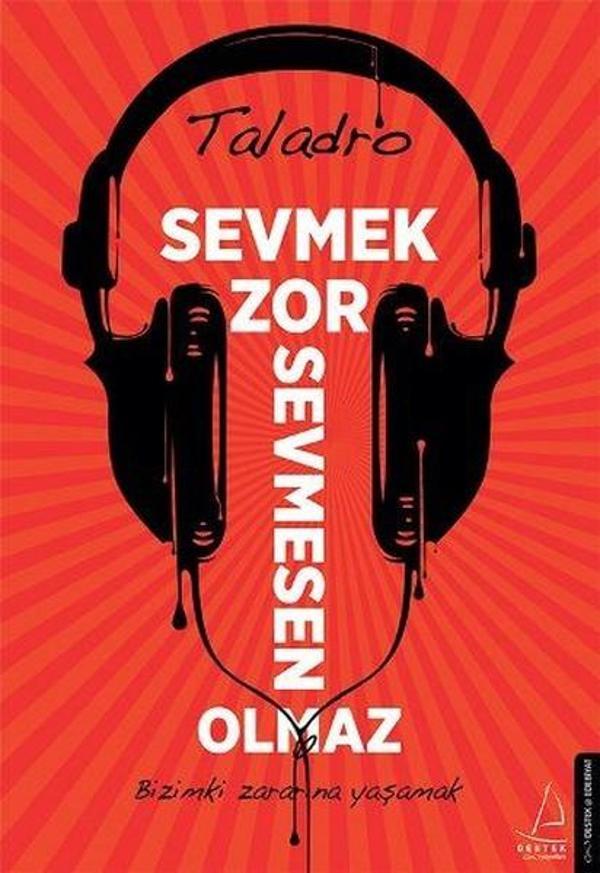 Sevmek Zor Sevmesen Olmaz - Destek Yayınları - Image 1