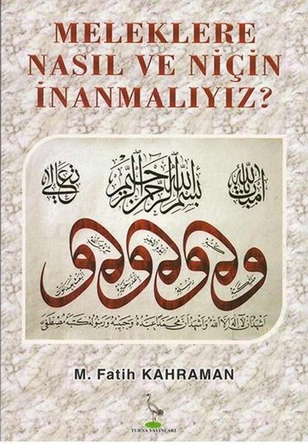 Meleklere Nasıl ve Niçin İnanmalıyız? - Turna Yayınları - Image 1