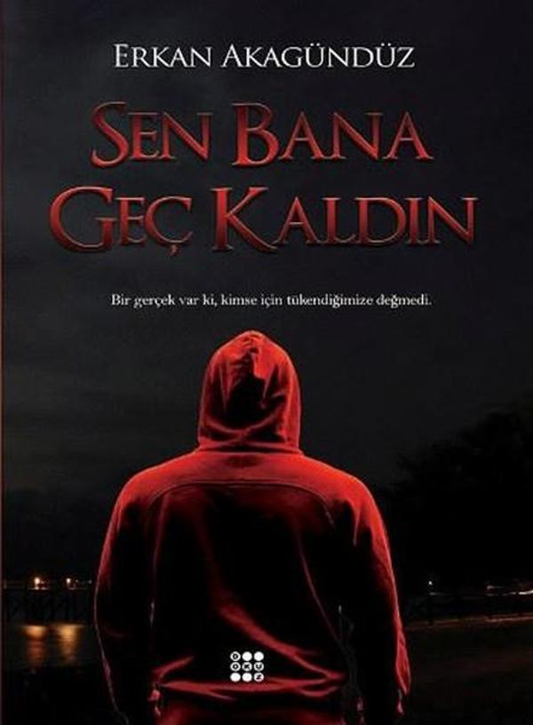 Sen Bana Geç Kaldın - Dokuz Yayınları - Image 1