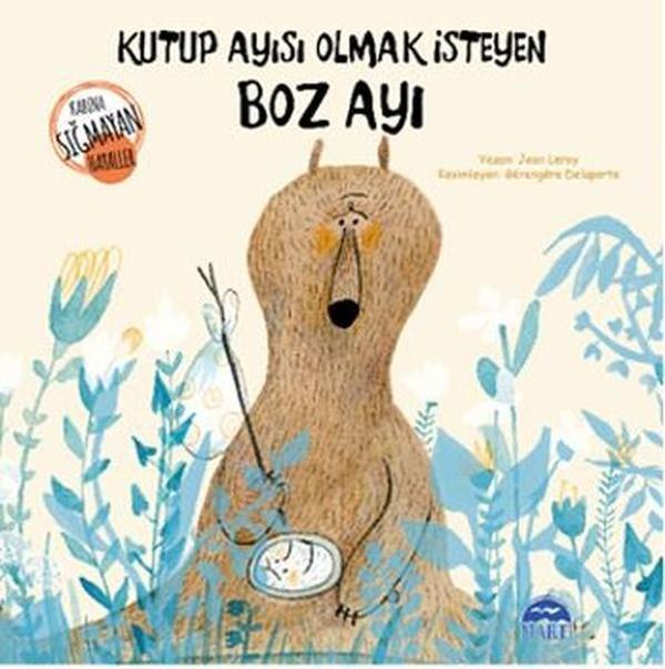 Kutup Ayısı Olmak İsteyen Boz Ayı - Martı Yayınları Yayınevi - Image 1