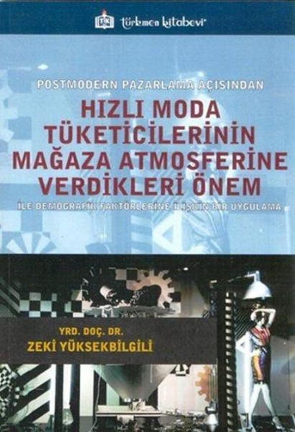 Hızlı Moda Tüketicilerinin Mağaza Atmosferine Verdikleri Önem - Türkmen Kitabevi - Image 1