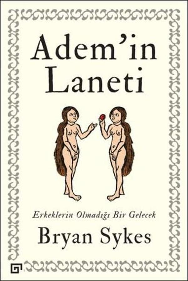 Adem'in Laneti-Erkeklerin Olmadığı Bir Gelecek - Koç Üniversitesi Yayınları - Image 1