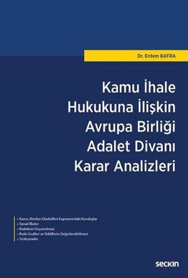 Kamu İhale Hukukuna İlişkin Avrupa Birliği Adalet Divanı Karar Analizleri - Seçkin Yayıncılık - Image 1