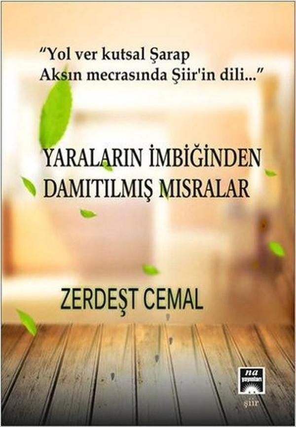 Yaraların İmbiğinden Damıltılmış Mısralar - Na Yayınları - Image 1