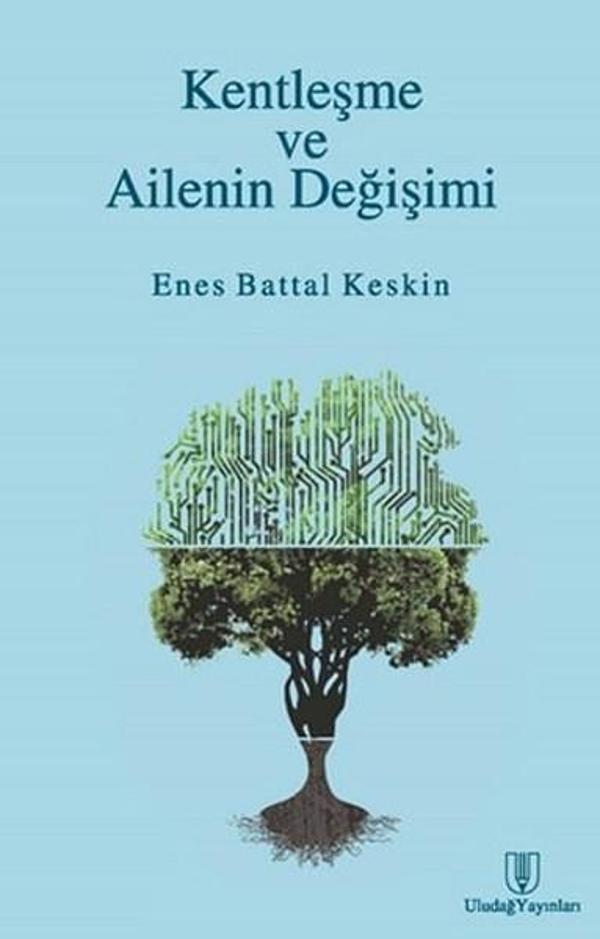 Kentleşme ve Ailenin Değişimi - Uludağ Yayınları - Image 1