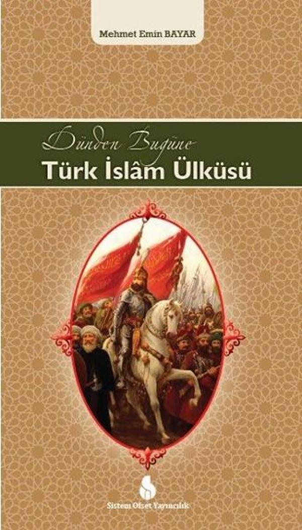 Dünden Bugüne Türk İslam Ülküsü - Sistem Ofset Yayıncılık - Image 1