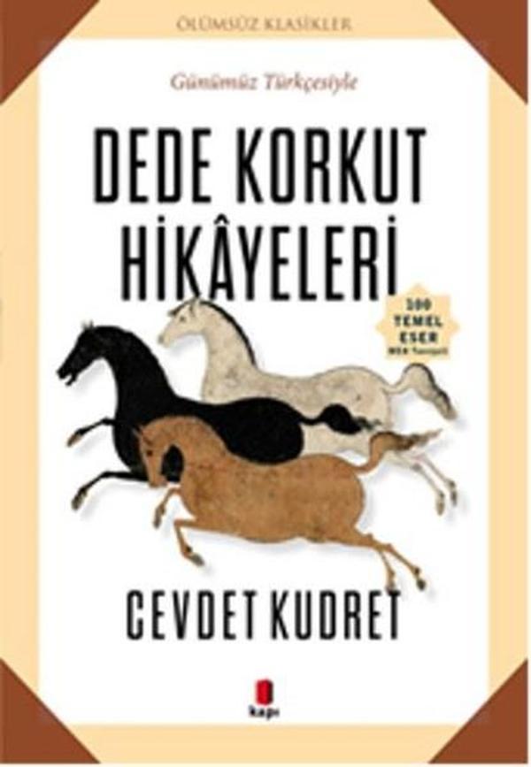 Dede Korkut Hikayeleri-Günümüz Türkçesiyle - Kapı Yayınları - Image 1