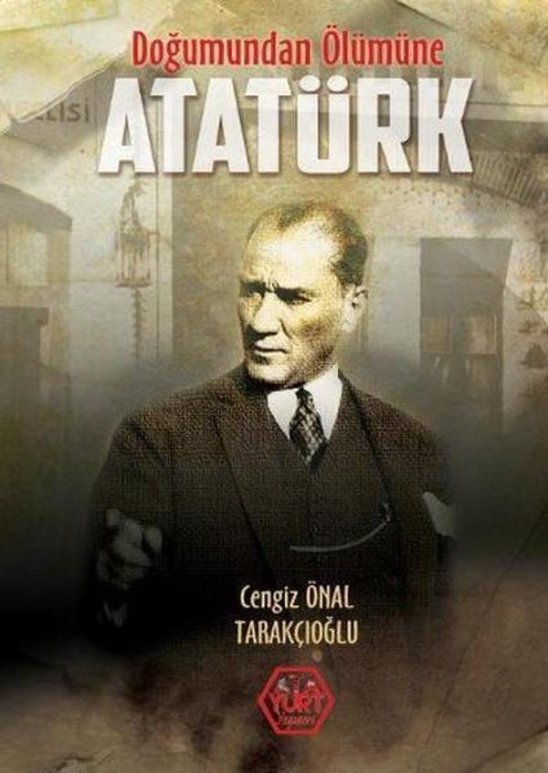 Doğumundan Ölümüne Atatürk - Atayurt Yayınevi - Image 1