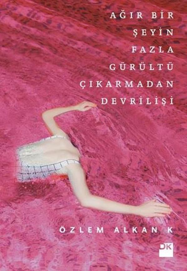 Ağır Bir Şeyin Fazla Gürültü Çıkarmadan Devrilişi - Doğan Kitap - Image 1