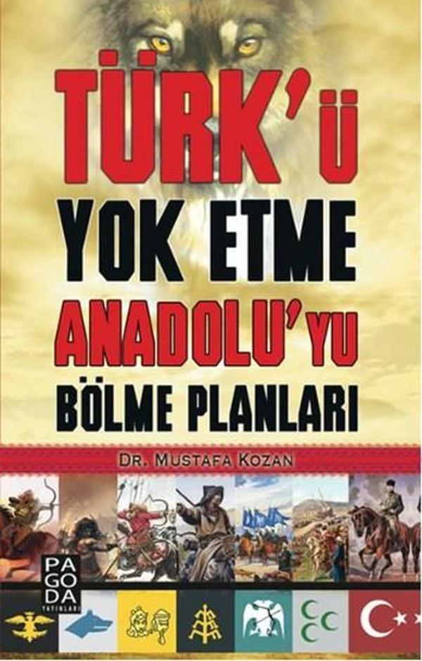 Türk'ü Yok Etme Anadolu'yu Bölme Planları - Pagoda Yayıncılık - Image 1