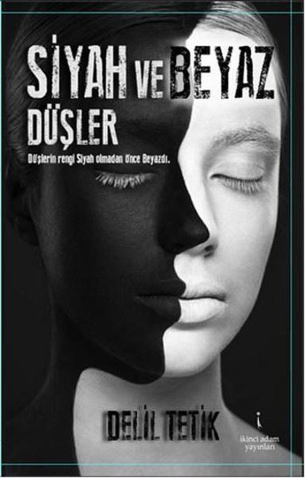 Siyah ve Beyaz Düşler - İkinci Adam Yayınları - Image 1