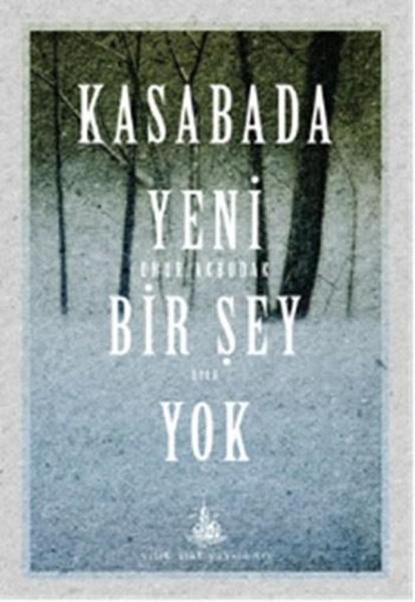 Kasabada Yeni Bir Şey Yok - Yitik Ülke Yayınları - Image 1