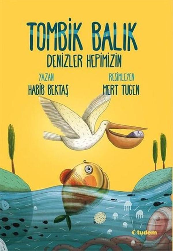 Tombik Balık Denizler Hepimizin - Tudem Yayınları - Image 1