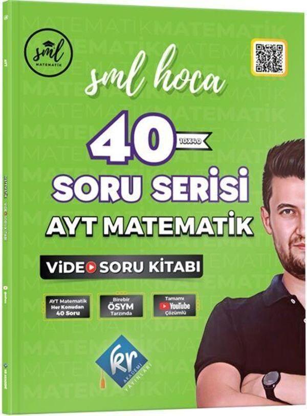 KR Akademi SML Hoca AYT Matematik 40 Soru Serisi Video Soru Kitabı - KR Akademi - Image 1