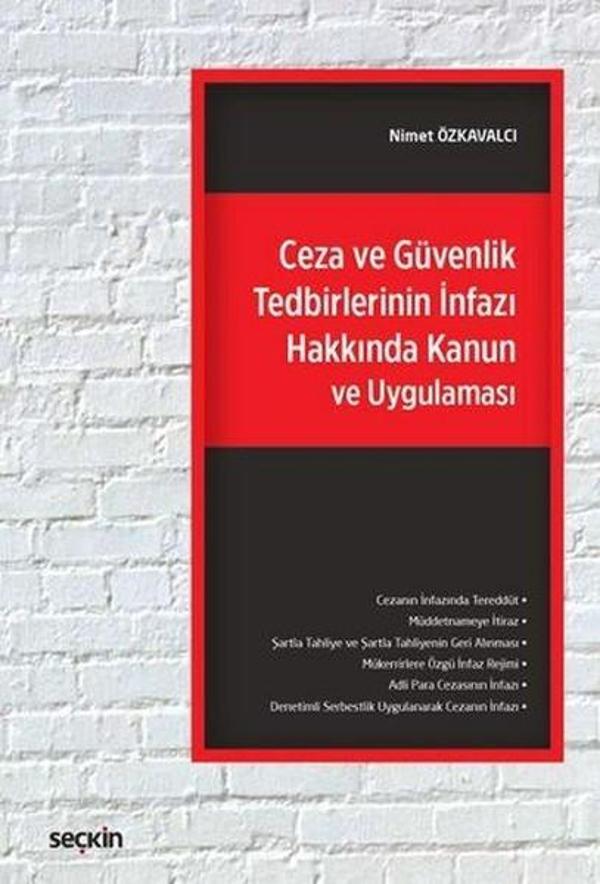 Ceza ve Güvenlik Tedbirlerinin İnfazı Hakkında Kanun ve Uygulaması - Seçkin Yayıncılık - Image 1