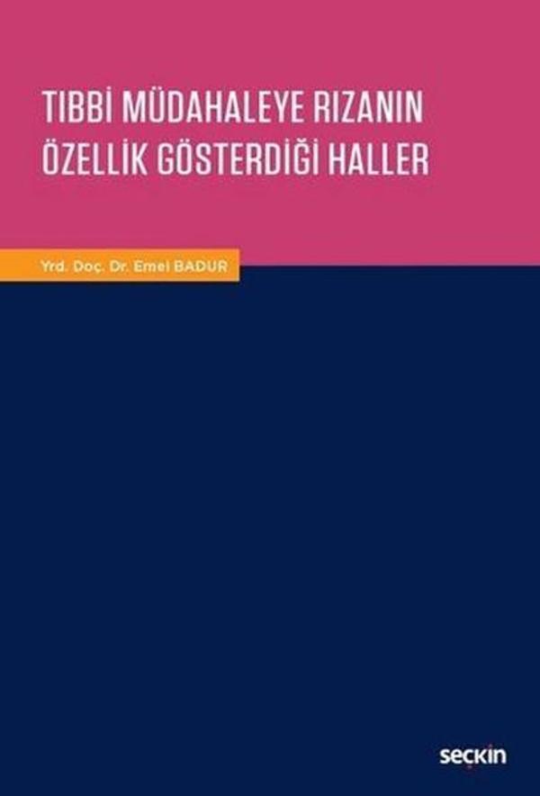 Tıbbi Müdaheleye Rızanın Özellik Gösterdiği Haller - Seçkin Yayıncılık - Image 1