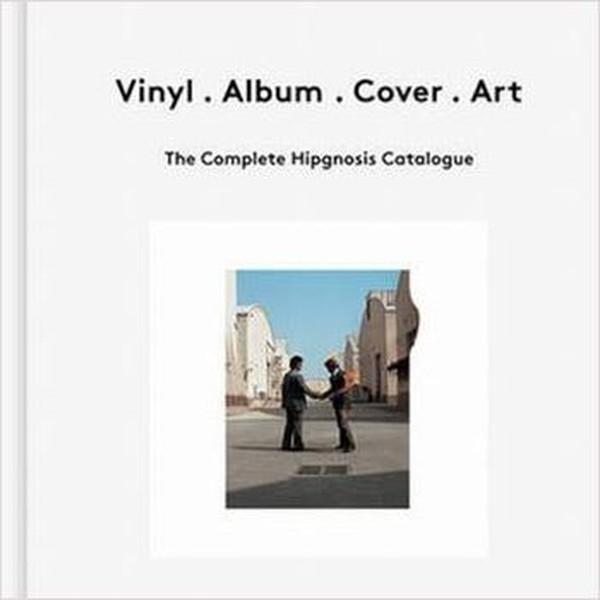 Vinyl . Album . Cover . Art: The Complete Hipgnosis Catalogue - Thames & Hudson - Image 1