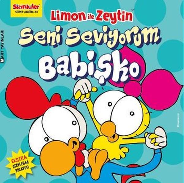 Limon ile Zeytin-Seni Seviyorum Babişko - Mart Yayınları - Image 1